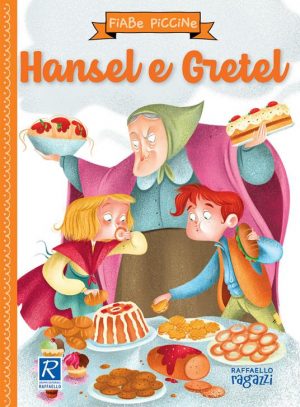 HANSEL E GRETEL - FIABE PICCINE